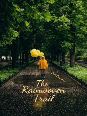 cover image of The Rainwoven Trail